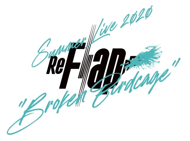 YouTubeオーディション番組『ReFlap』2ndVotingの詳細が解禁！　2020年8月2日(日)には初のライブイベント“Broken Birdcage”開催は決定！-2