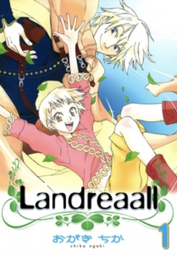 Landreaall 最新刊 無料試し読み あらすじ キャラクター 登場人物 最新情報まとめ アニメイトタイムズ