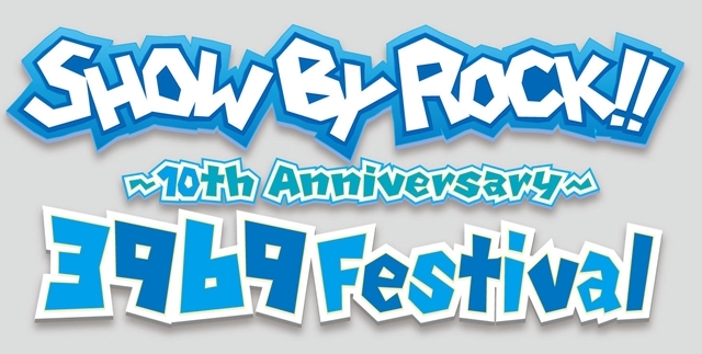 6/5（日）開催「SHOW BY ROCK!! 3969 Festival～10th Anniversary～」第二弾出演者解禁！ ベストアルバムに収録の新曲も発表！