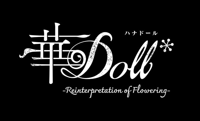 華Doll*-Reinterpretation of Flowering-