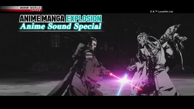NHK『ANIME MANGA EXPLOSION』11月30日放送回はアニメサウンドスペシャル! アニメの音作りのクリエイターを特集|大塚明夫さんが名シーンのアフレコを再現-4