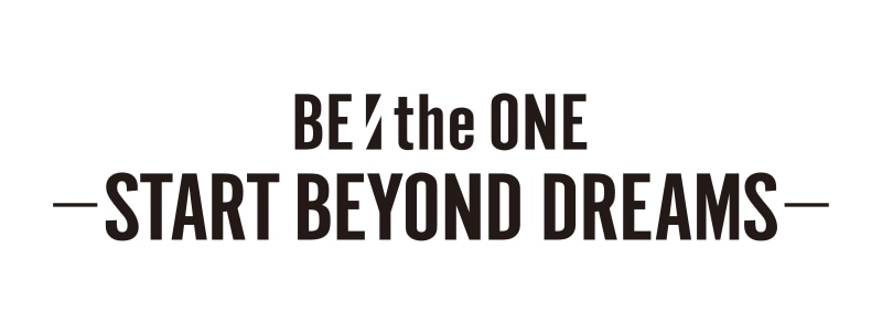 『BE:the ONE -START BEYOND DREAMS-』ムビチケカードが発売中！