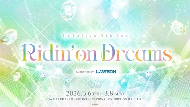 「ホロライブ」の全体ライブ“hololive 7th fes. Ridin’ on Dreams Supported By LAWSON”公式レポートが到着！　国内外所属の計61名が出演-1