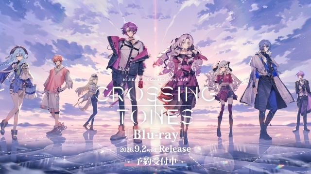 「NIJISANJI COUNTDOWN LIVE “CROSSING TONES”」Blu-rayが9月2日に発売決定！　ライバーカメラ映像も収録｜アニメイト特典はロングフォト8枚セット-1