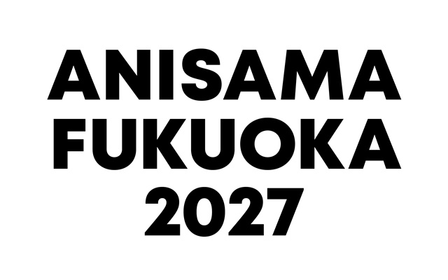 「Animelo Summer Live」が初の福岡進出！　「ANISAMA FUKUOKA 2027」3/13～14、みずほPayPayドーム福岡にて開催決定-1