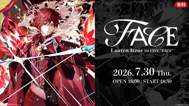 にじさんじ所属・ローレン・イロアスさんの初ワンマンライブ「ローレン・イロアス 1st LIVE “FACE”」が7月30日にニコニコ生放送にて国内独占生配信が決定！-1