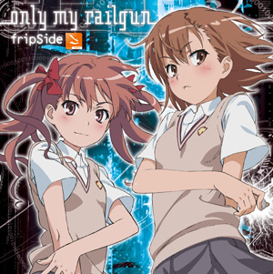 これも奇術のなせる業！？新生fripSideが歌う「only my railgun」がオリコン週間3位にランクイン！！-1