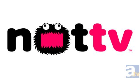 アニメイトTVでNOTTVを大特集中! 特設ページの公開をスタートしました!-1