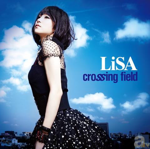 LiSAセカンドシングル『crossing field』がファーストシングル『oath sign』に続き2作連続CDセールス10万枚＆配信10万DL達成！の画像-3