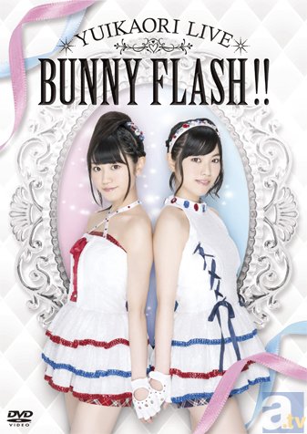 本日発売のBD&DVD“ゆいかおりLIVE「BUNNY FLASH!!」”より、ライブ映像を期間限定で公開! 2ndライブツアーのチケット2次先行予約受付中!-3