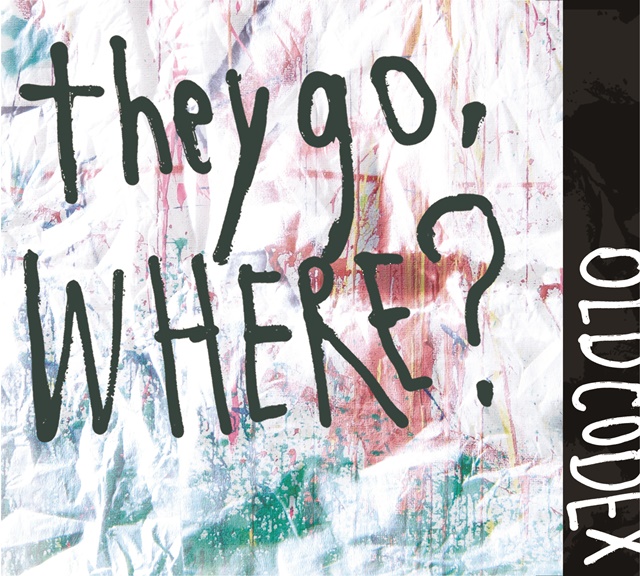 「OLDCODEX」5thアルバム『they go, Where?』の全貌が明らかに！　収録楽曲情報＆ジャケット写真が公開！-2